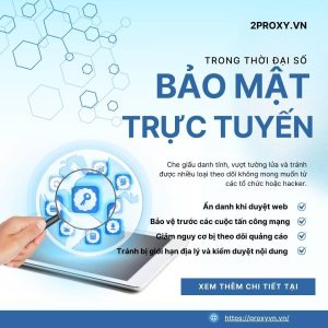 Bảo mật trực tuyến không thể thiếu proxy